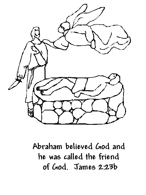 The Sacrifice Coloring Page - Abraham believed God and he was called the friend of God